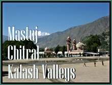 Chitral, Kalash Valleys, Mastuj